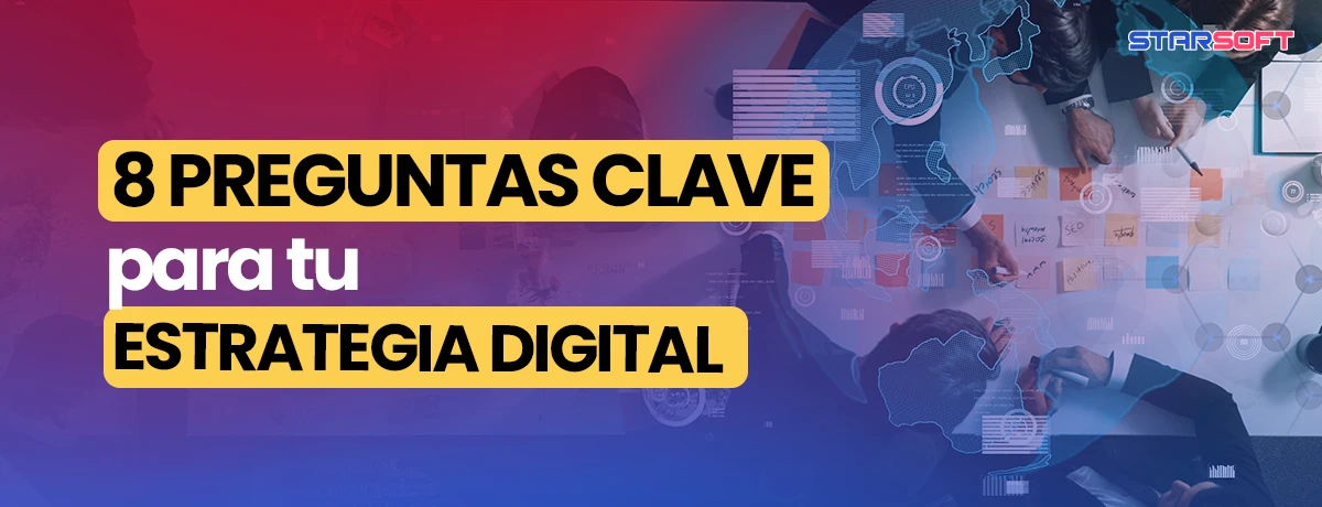 8 Preguntas Clave para tu Estrategia Digital