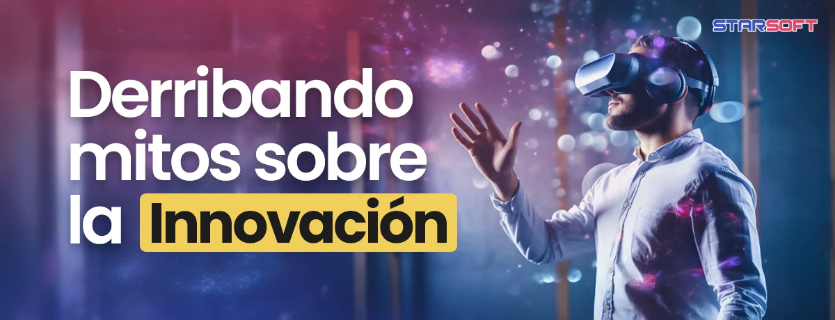 Los Mitos de la Innovación: ¿Qué tanto sabemos?