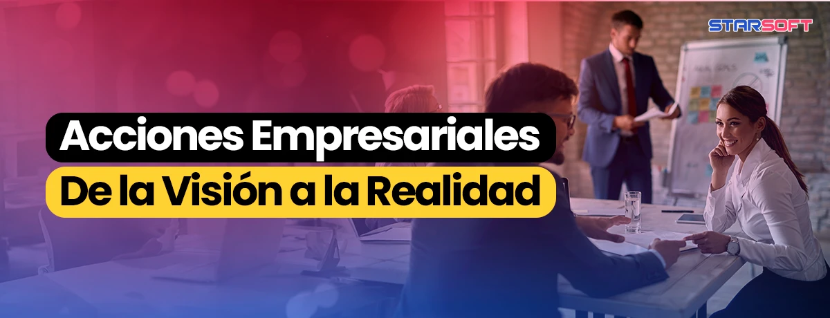 Empresarial: De la Visión a la Realidad