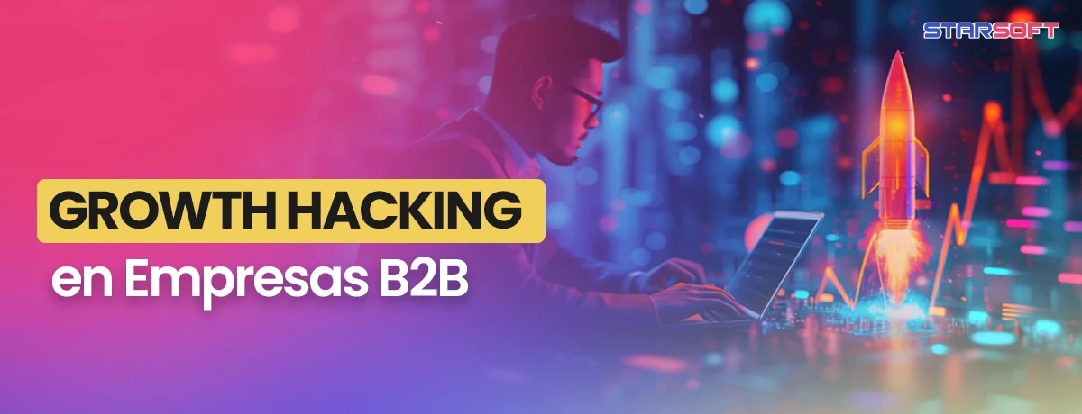 GROWTH HACKING en Empresas B2B