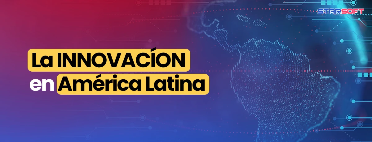 La Innovación en América Latina
