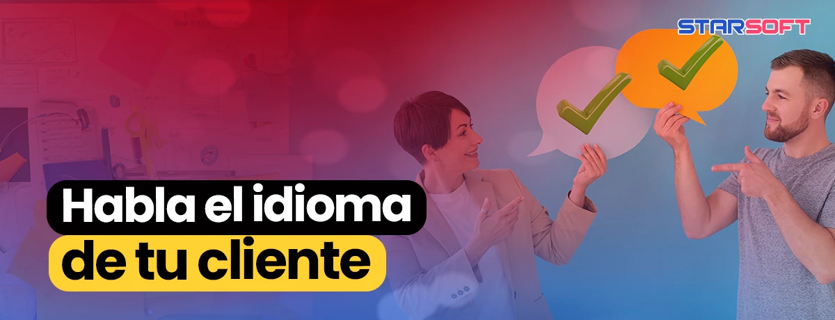 Habla el idioma de tu cliente