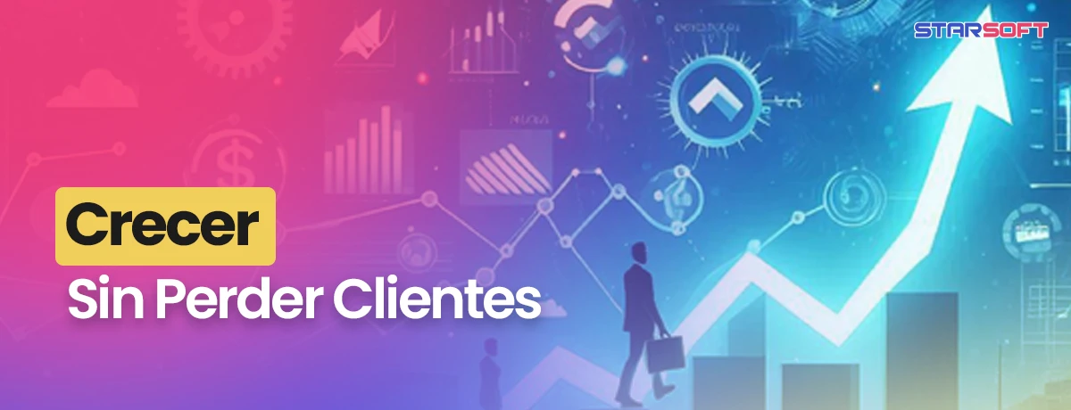 Crecer Sin Perder Clientes