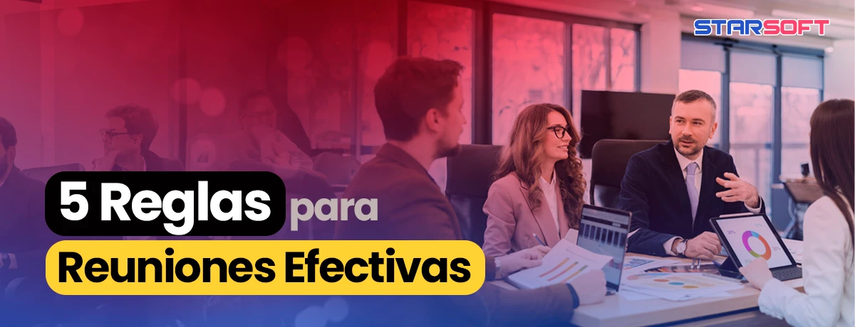 5 Reglas para Reuniones Efectivas