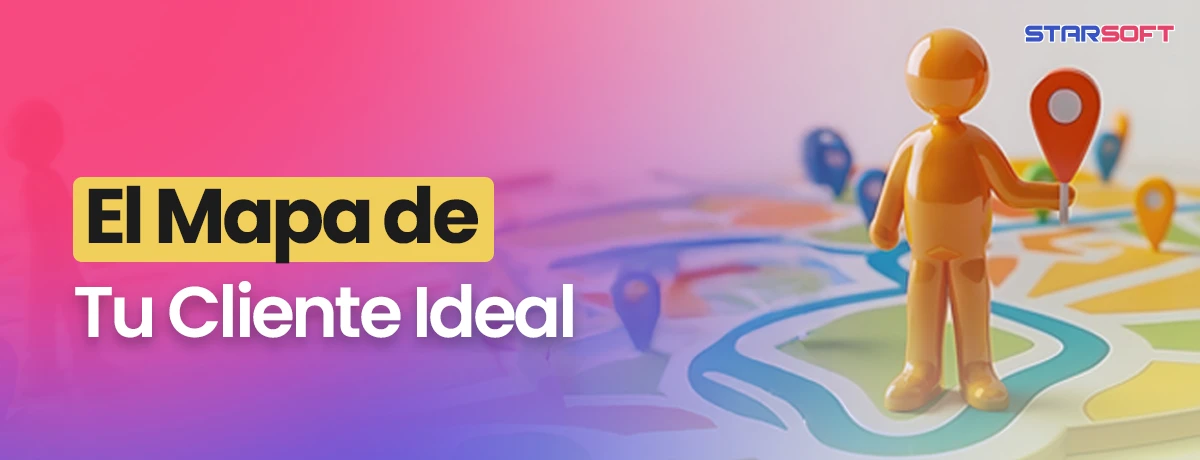 El Mapa de tu Cliente Ideal
