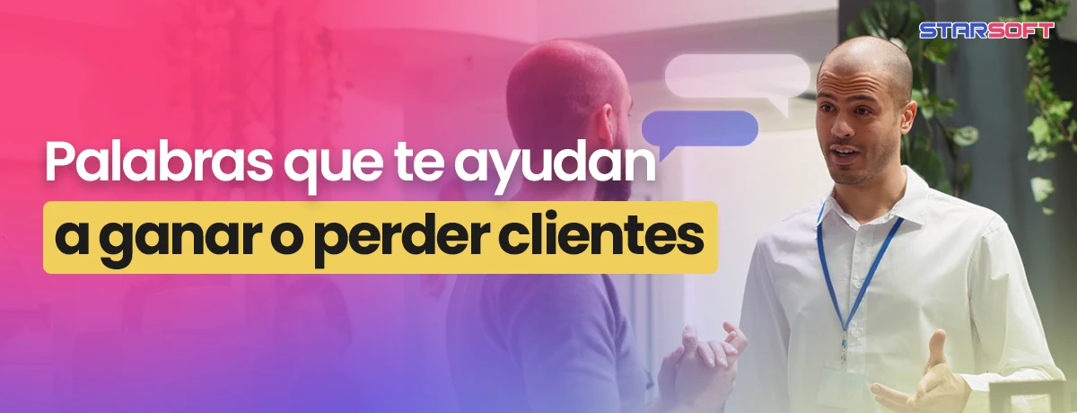 Palabras que ganan o pierden clientes