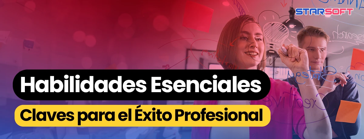 Habilidades Claves para el Éxito Profesional