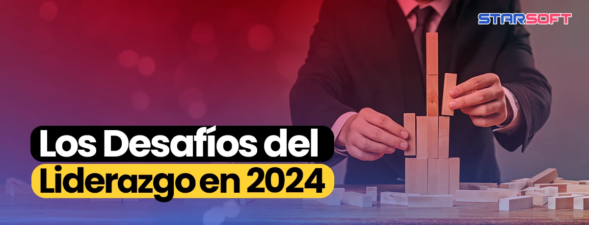Los Desafíos del Liderazgo en 2024