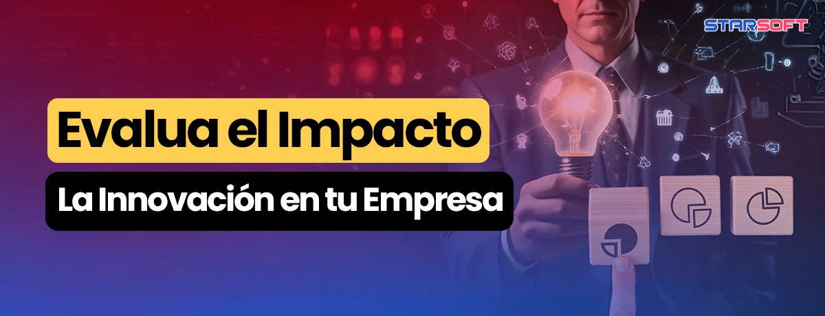 El Impacto de la Innovación en tu Empresa