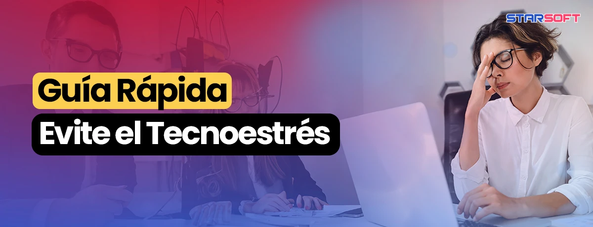 Guía Rápida para Evitar el Tecnoestrés