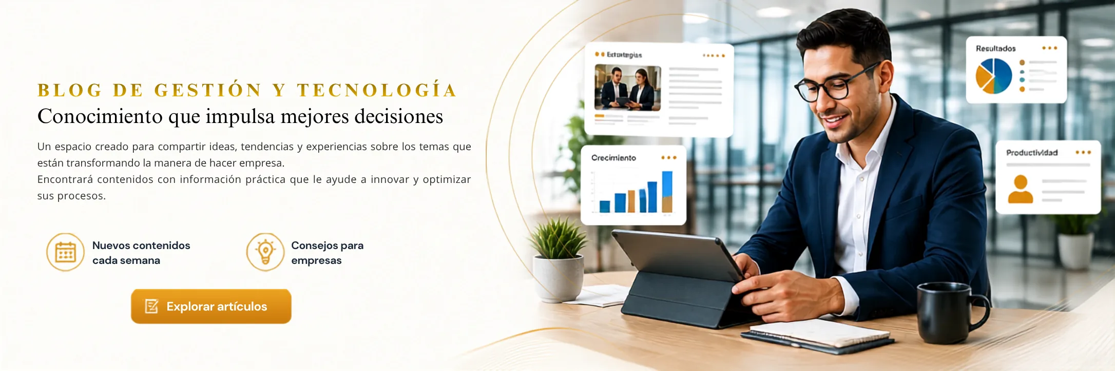 Blog STARSOFT: ideas para transformar la gestión de tu empresa. Contenido práctico sobre liderazgo, tecnología, productividad, ventas y gestión empresarial.